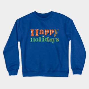 Holidays Crewneck Sweatshirt